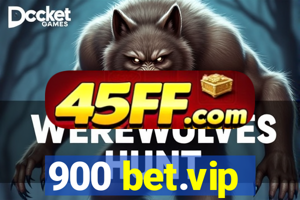 900 bet.vip